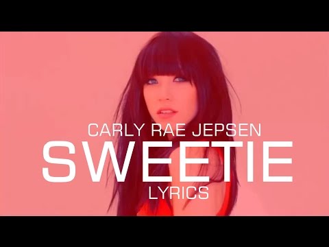 Carly Rae Jepsen - Sweetie LYRICS
