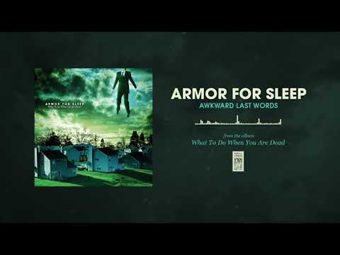 Armor For Sleep &quot;Awkward Last Words&quot;
