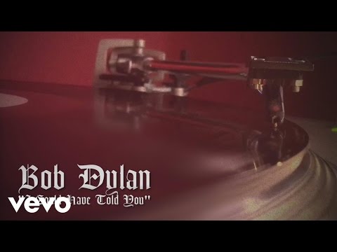 Bob Dylan - I Could Have Told You (Official Audio)