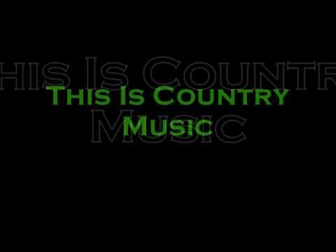 This is Country Music -- Brad Paisley (LYRICS!)