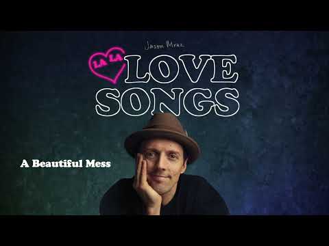 Jason Mraz - A Beautiful Mess (Official Audio)